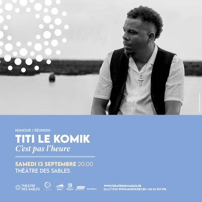 Titi le Comik en spectacle à La Réunion