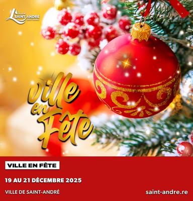 Ville en fête et Noël à Saint-André