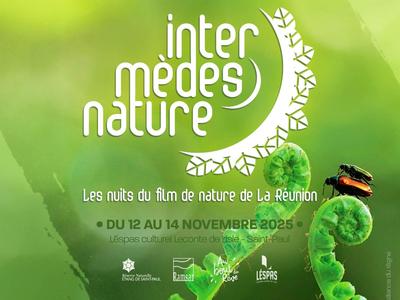 Intermèdes Natures - Les Nuits du Film de Nature à La Réunion Nuits du film de Nature à La Réunion