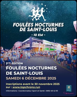 Foulées nocturnes de Saint-Louis - La Réunion (974) Foulées nocturnes de Saint-Louis - La Réunion (974)