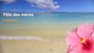 Fête des mères à La Réunion