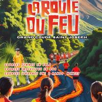 La Route du Feu - Grand Coude - Saint-Joseph