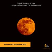 Éclipse totale de la Lune à La Réunion 7 septembre 2025