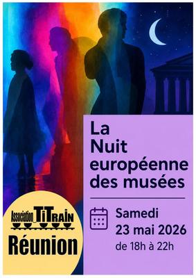 Nuit européenne des musées avec l’association Ti Train Réunion