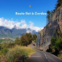 Route Ilet à Cordes - Cirque de Cilaos