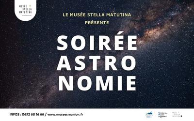 Soirée Astronomie au Musée Stella Matutina - Saint-Leu - La Réunion (974)