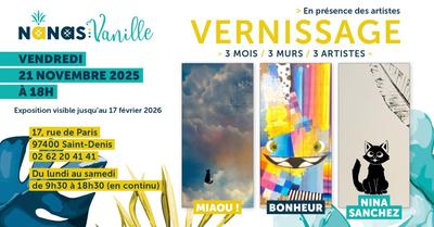 Exposition 3 mois, 3 murs, 3 artistes à Nanas Vanille - Saint-Denis de La Réunion