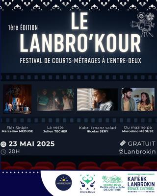 Le Lanbro kour - Festival Court Métrage à l'Entre-Deux - La Réunion