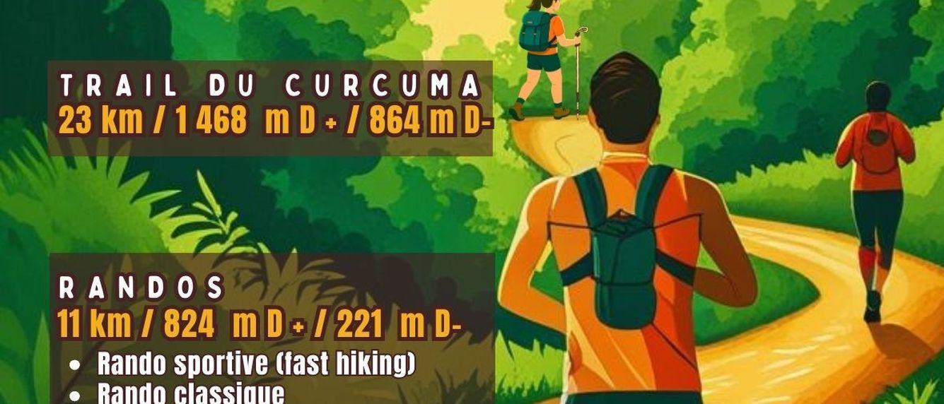 Les montées Curcuma : Trail et Rando