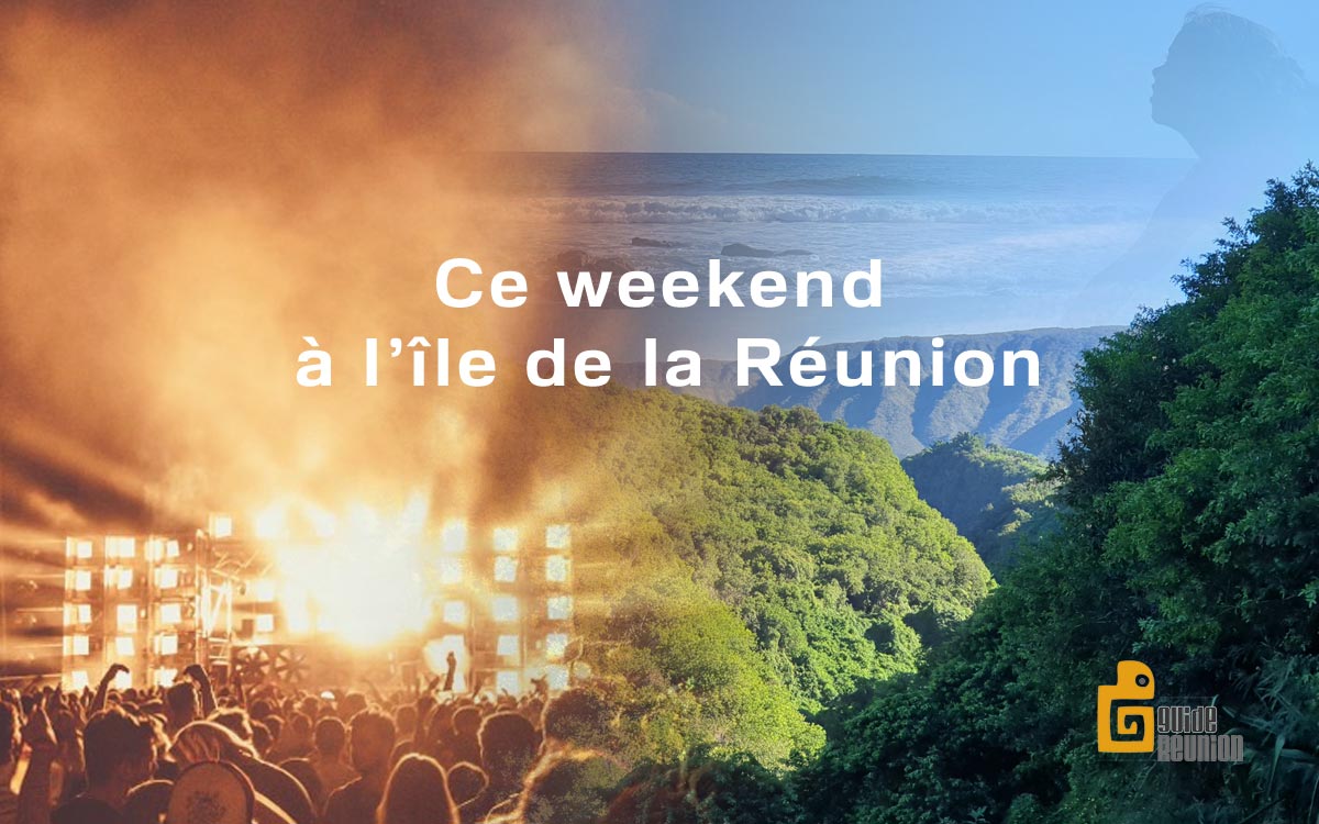 Que faire ce week-end ? - Guide Réunion - Que Faire Ce Week End